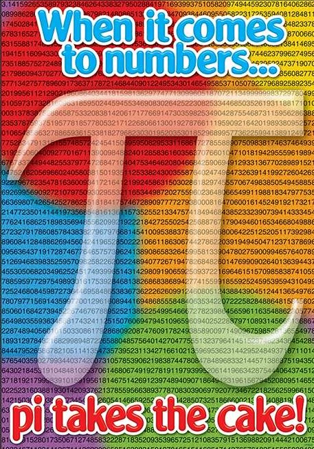 When it comes to numbers, pi takes the cake. Poster (48cmx 33.5cm ...